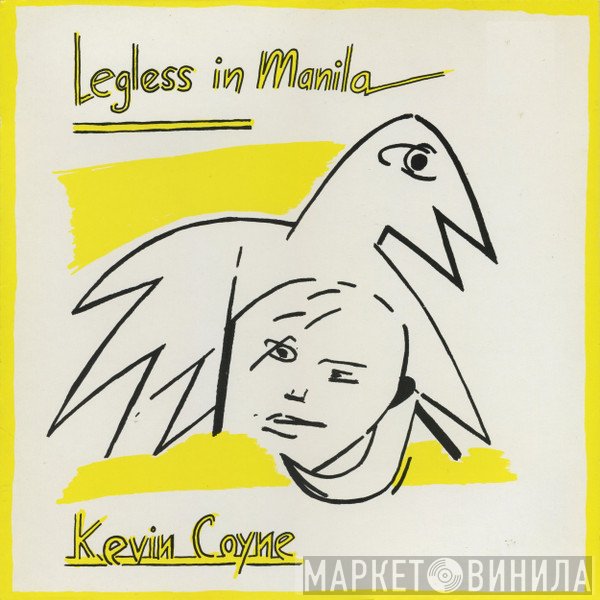 Kevin Coyne  - Legless In Manila