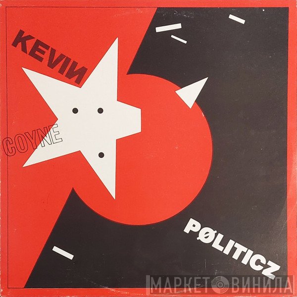 Kevin Coyne - Pøliticz