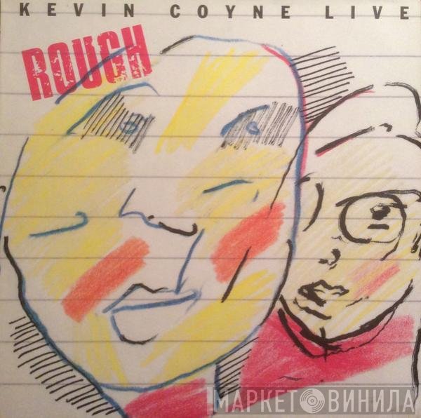 Kevin Coyne  - Rough