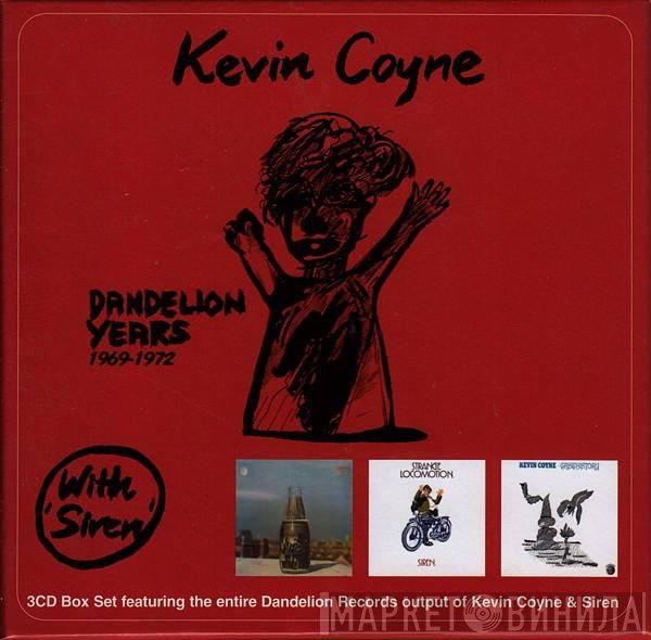 Kevin Coyne, Siren  - Dandelion Years 1969-1972