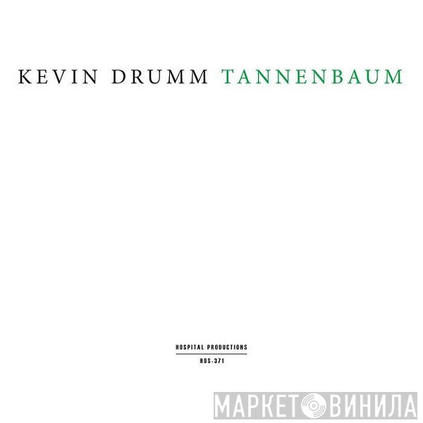 Kevin Drumm  - Tannenbaum