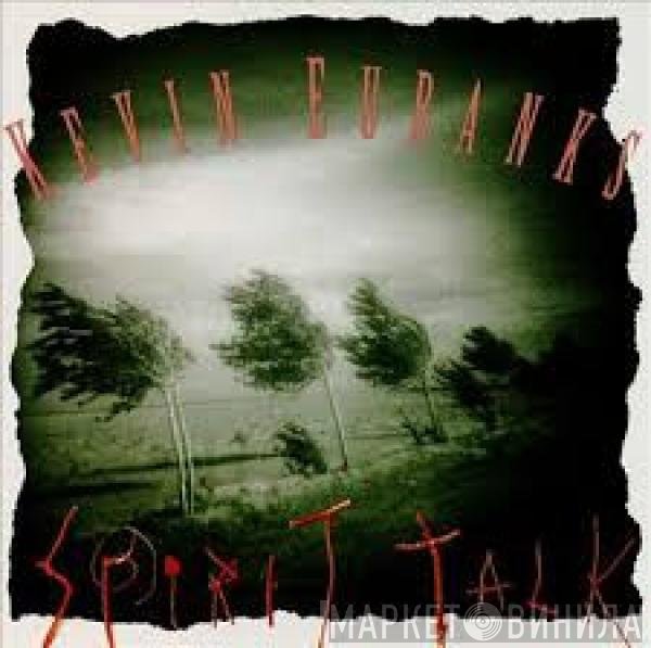 Kevin Eubanks  - Spirit Talk