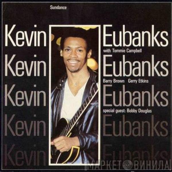 Kevin Eubanks  - Sundance