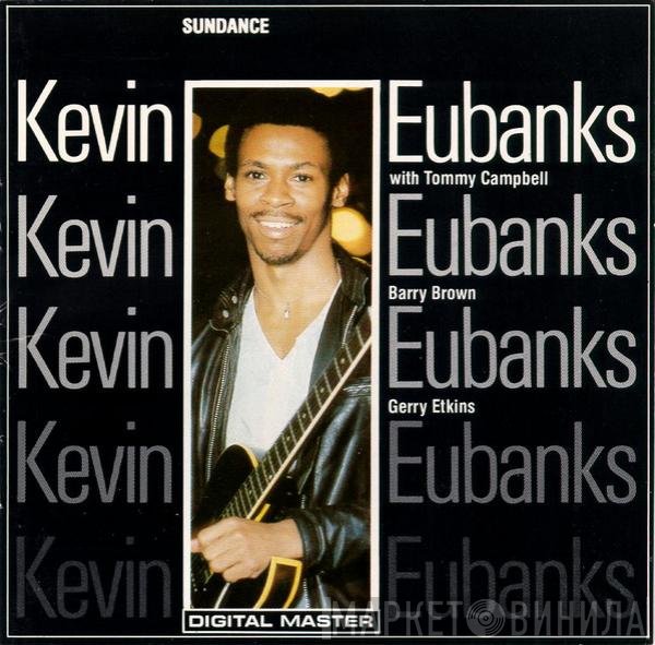 Kevin Eubanks  - Sundance