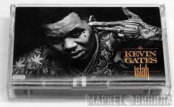 Kevin Gates   - Islah