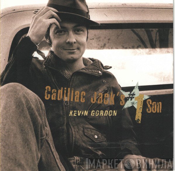 Kevin Gordon - Cadillac Jack's #1 Son