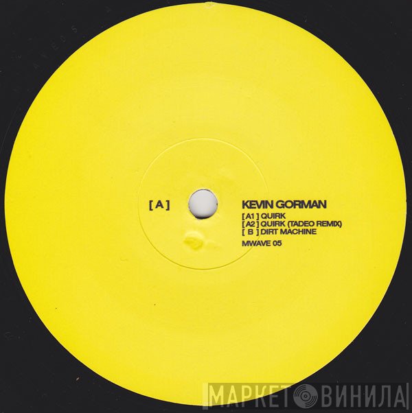 Kevin Gorman - Quirk EP