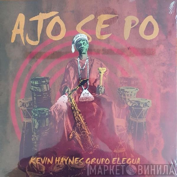 Kevin Haynes Grupo Elegua - Ajo Se Po