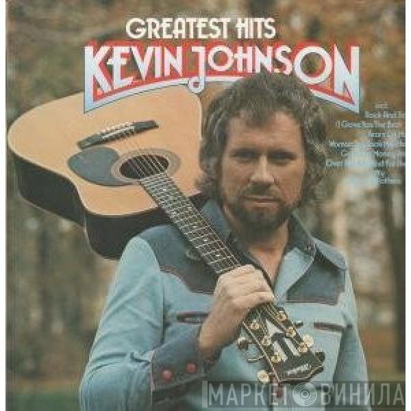 Kevin Johnson   - Greatest Hits