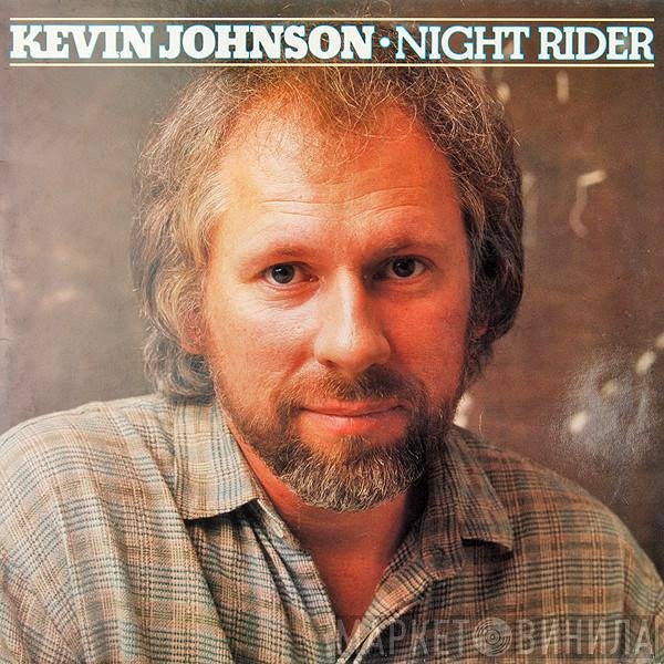 Kevin Johnson   - Night Rider