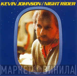 Kevin Johnson   - Night Rider