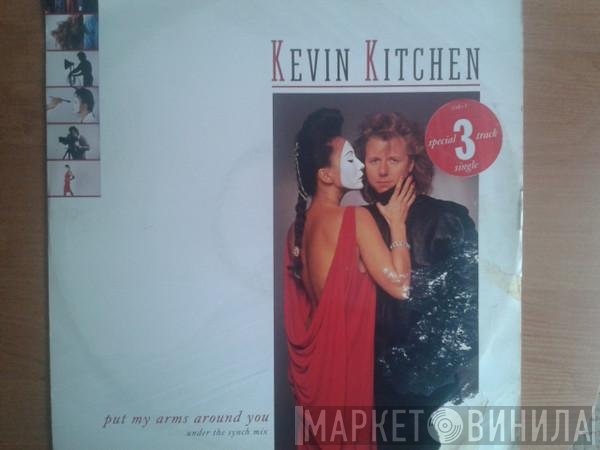 Kevin Kitchen - Put My Arms Around You (Under The Synch Mix)