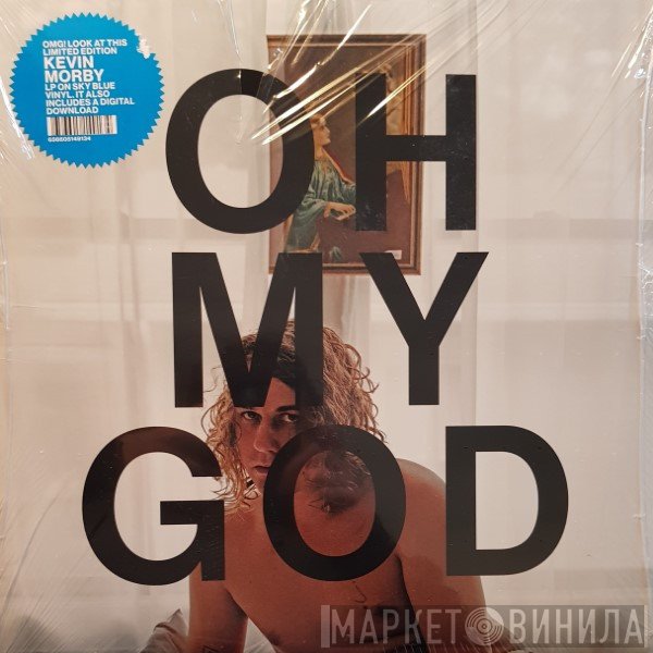 Kevin Morby - Oh My God