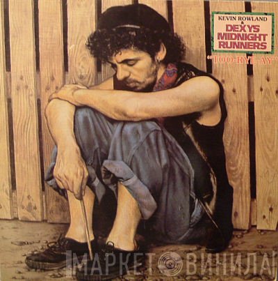 Kevin Rowland & Dexys Midnight Runners  - Too-Rye-Ay
