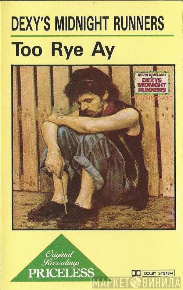 Kevin Rowland & Dexys Midnight Runners  - Too-Rye-Ay