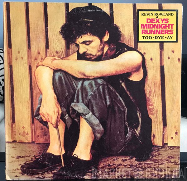 Kevin Rowland & Dexys Midnight Runners  - Too-Rye-Ay