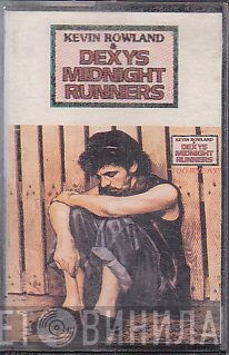 Kevin Rowland & Dexys Midnight Runners  - Too-Rye-Ay
