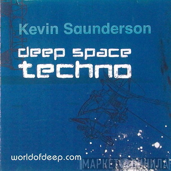 Kevin Saunderson  - Deep Space Techno