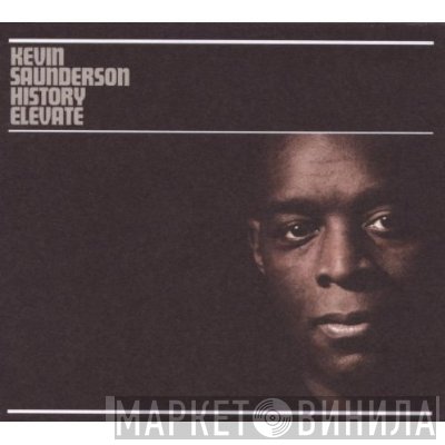 Kevin Saunderson  - History Elevate