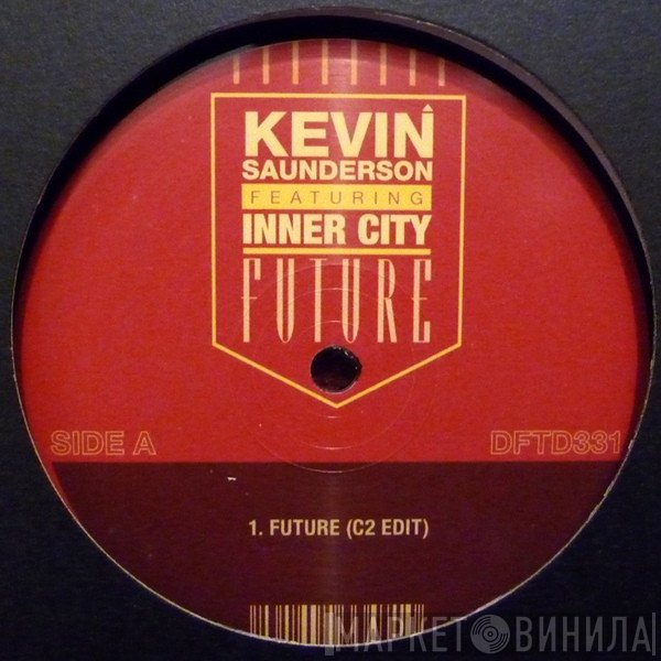 Kevin Saunderson, Inner City - Future