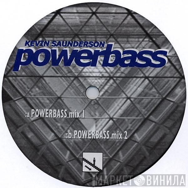 Kevin Saunderson - Powerbass