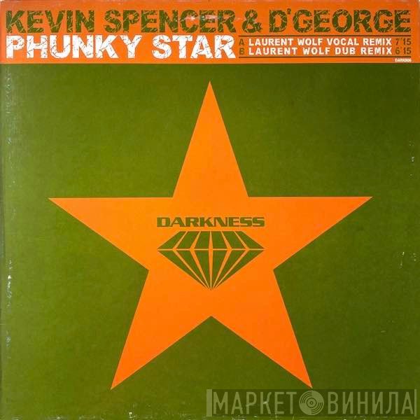 Kevin Spencer & D'George - Phunky Star