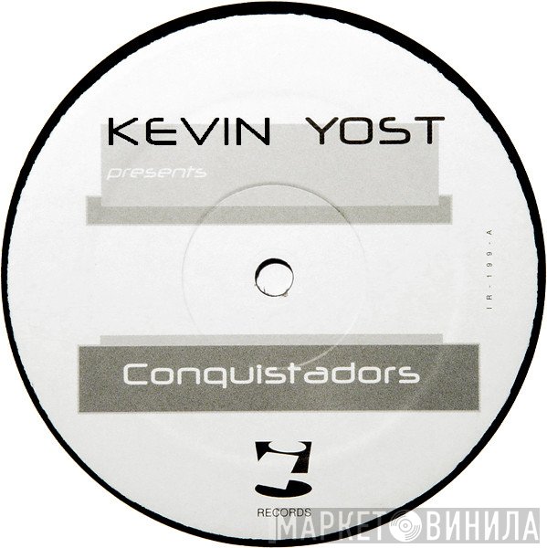 Kevin Yost  - Conquistadors