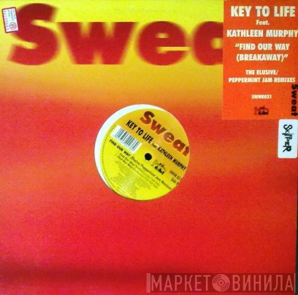 Key To Life, Kathleen Murphy - Find Our Way (Breakaway) (The Elusive/Peppermint Jam Remixes)