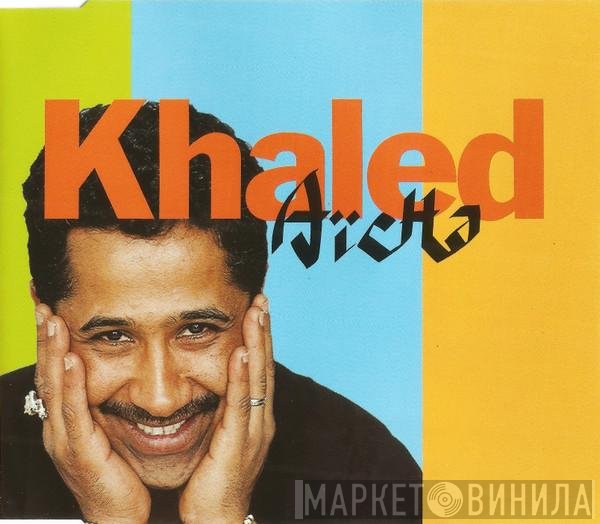 Khaled - Aïcha