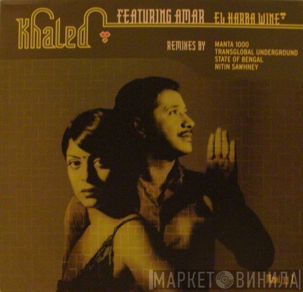 Khaled, Amar - El Harba Wine (Remixes)