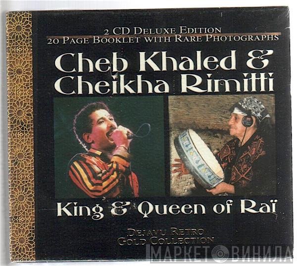 Khaled, Cheikha Rimitti  - King & Queen Of Rai