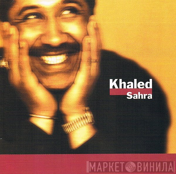 Khaled - Sahra