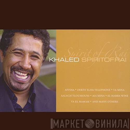 Khaled  - Spirit Of Rai