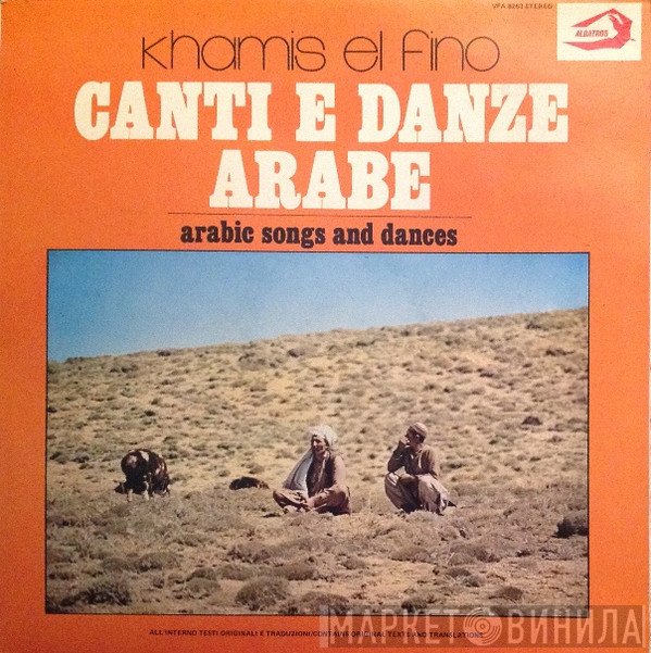 Khamis El Fino - Canti E Danze Arabe (Arabic Song And Dances)