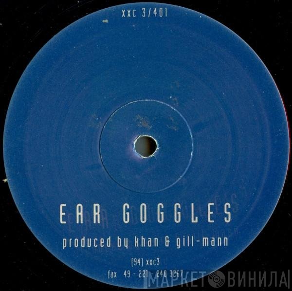 Khan & Gill-Mann  - Ear Goggles