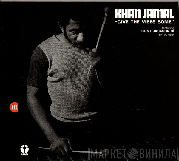 Khan Jamal - Give The Vibes Some