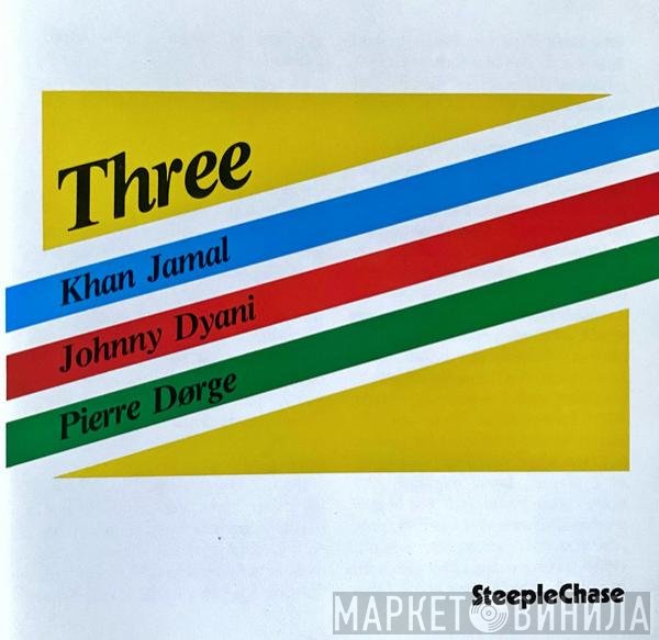 Khan Jamal, Pierre Dørge, Johnny Dyani  - Three