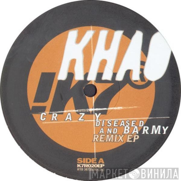 Khao - Crazy Diseased And Barmy Remix EP