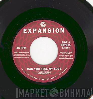 Khemistry  - Can You Feel My Love / Whatever It Takes