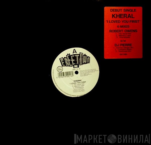 Kheral - I Loved You First