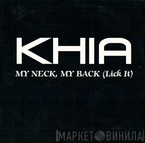 Khia - My Neck, My Back (Lick It)
