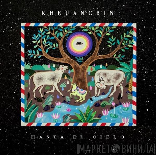 Khruangbin - Hasta El Cielo