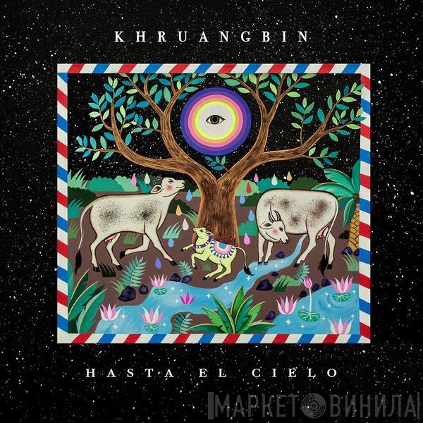Khruangbin - Hasta El Cielo