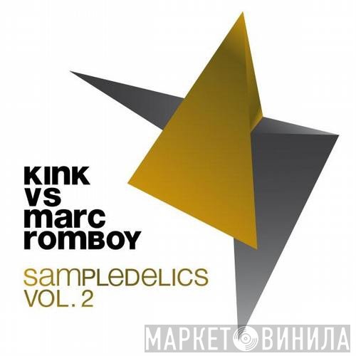 KiNK Vs Marc Romboy  - Sampledelics Vol. 2