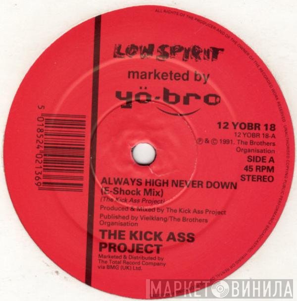 Kick Ass Project - Always High, Never Down