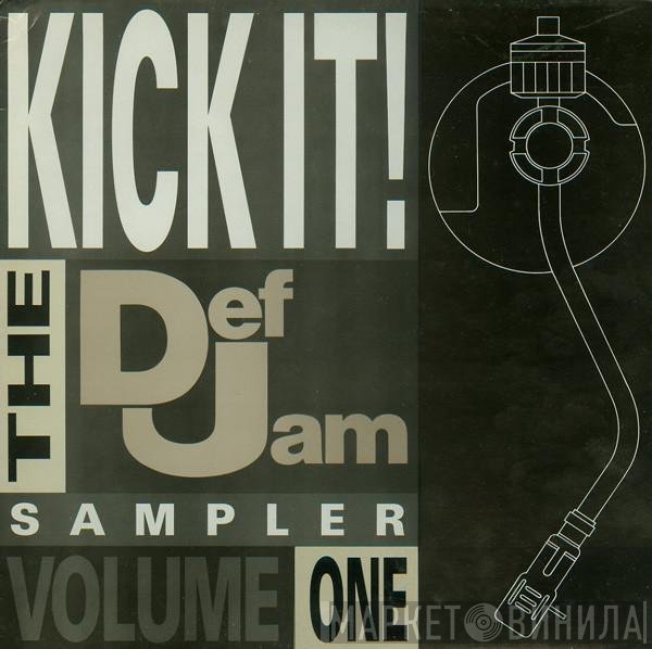  - Kick It! (The Def Jam Sampler Volume One)