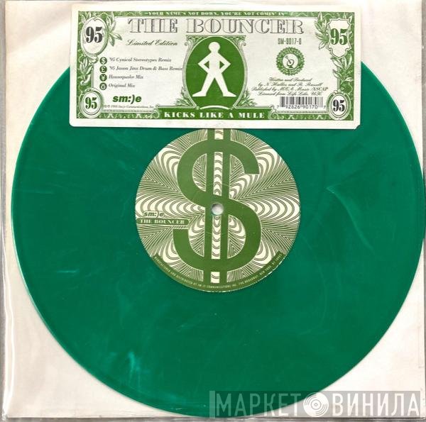 Kicks Like A Mule - The Bouncer 95
