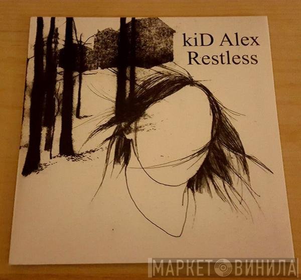 Kid Alex  - Restless