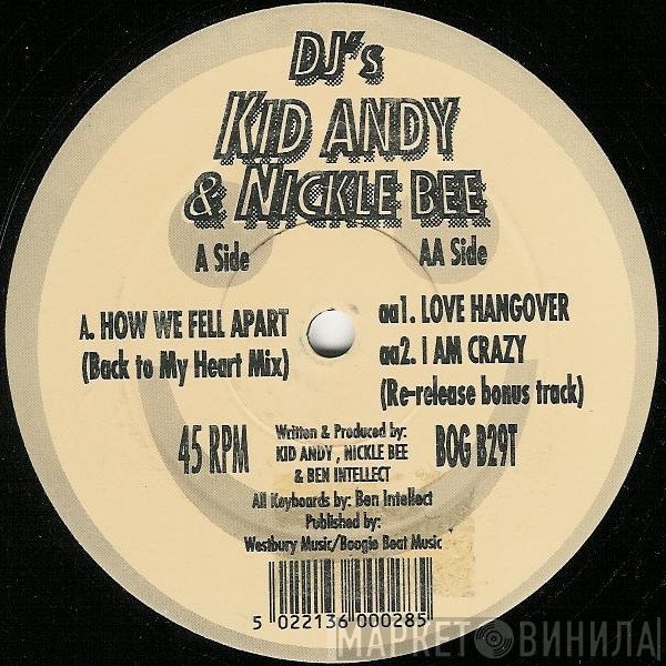 Kid Andy & Nickle Bee - How We Fell Apart (Back To My Heart Mix)