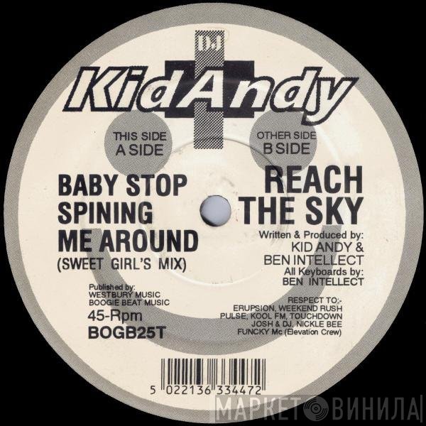 Kid Andy - Baby Stop Spining Me Around / Reach The Sky